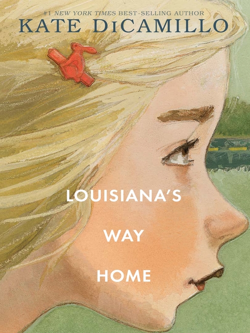 Title details for Louisiana's Way Home by Kate DiCamillo - Available